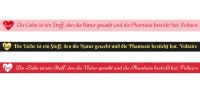 Spruchband - Voltaire Die Liebe ist ein Stoff, den die Natur gewebt und die Phantasie bestickt hat.